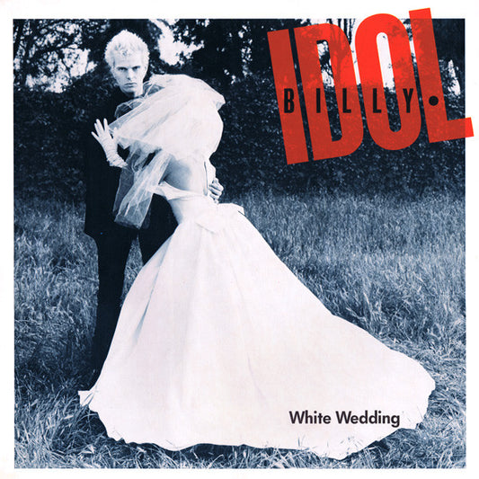 Billy Idol : White Wedding (12",33 ⅓ RPM)