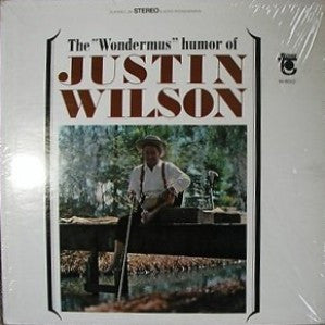 Justin Wilson : The "Wondermus" Humor Of Justin Wilson (LP,Album)