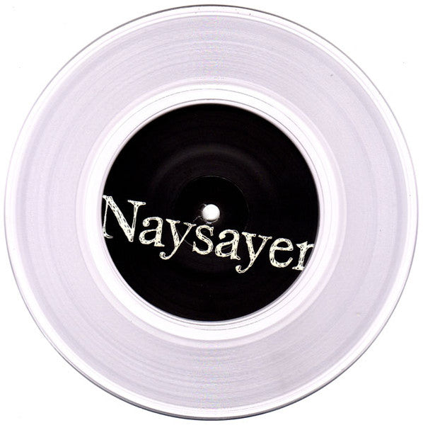 Heiress : Naysayer / Just Throats (7")