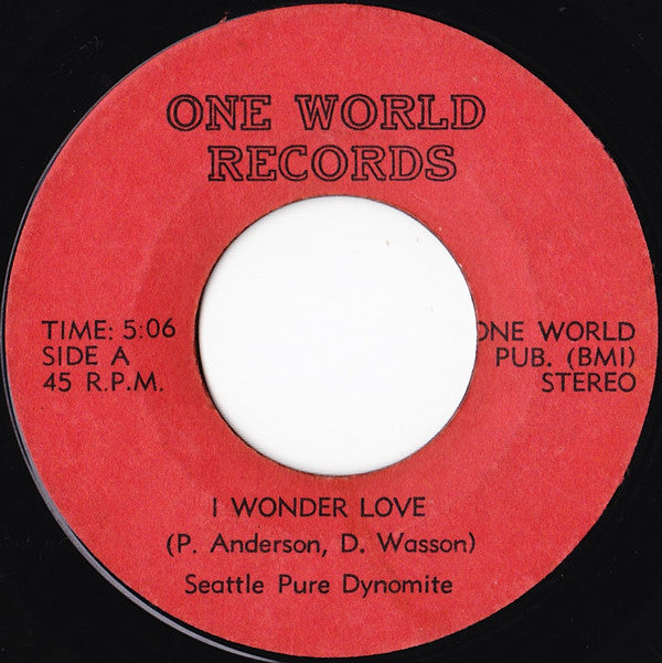 Seattle Pure Dynomite : I Wonder Love / I Wanna Love You (7",45 RPM)