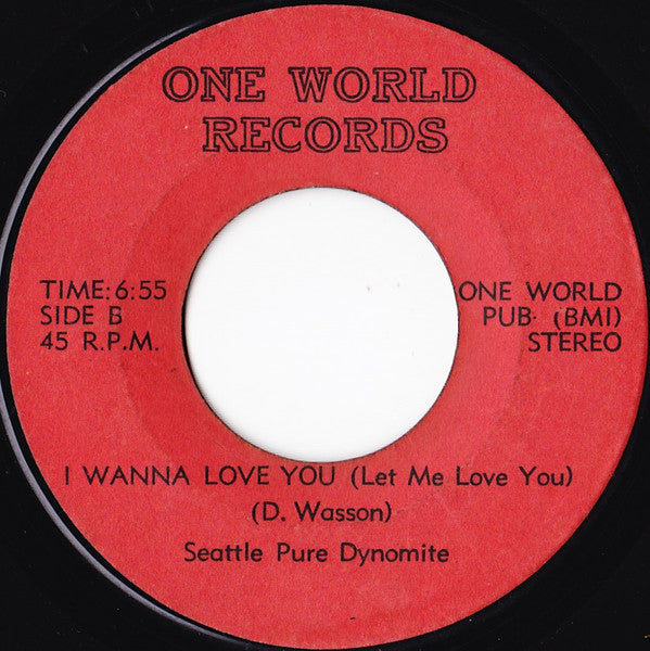 Seattle Pure Dynomite : I Wonder Love / I Wanna Love You (7",45 RPM)
