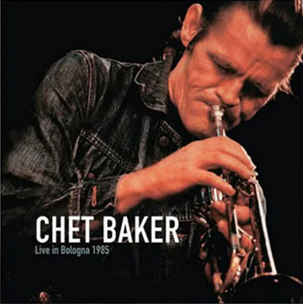 Chet Baker : Live In Bologna 1985 (LP,Album)