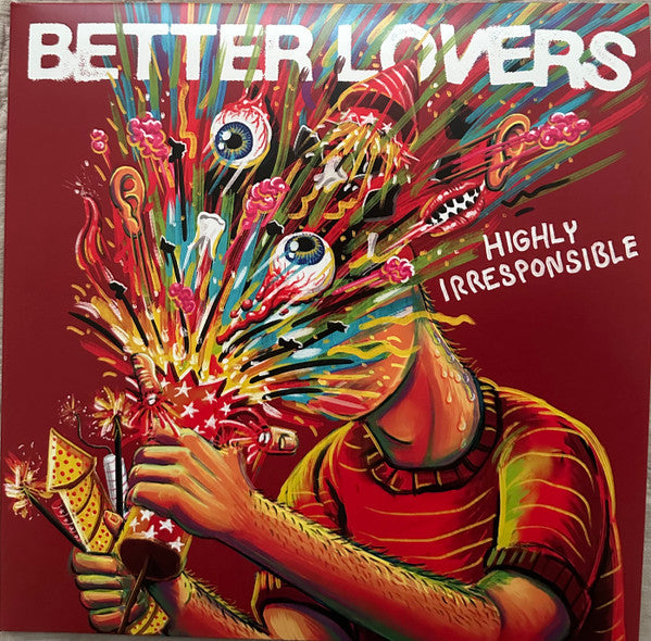 Better Lovers : Highly Irresponsible (LP,Deluxe Edition)