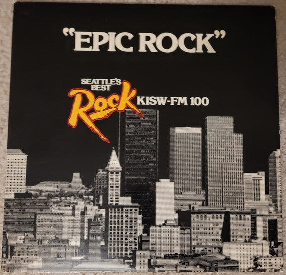 Various : Epic Rock (Seattle's Best Rock KISW-FM 100) (LP,Compilation)