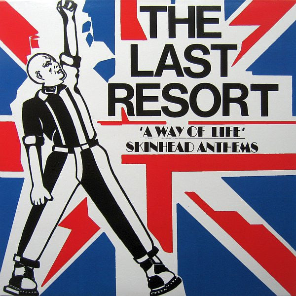 Last Resort, The : A Way Of Life - Skinhead Anthems (LP,Album,Limited Edition,Reissue)