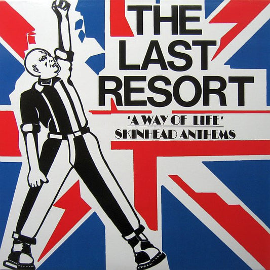 Last Resort, The : A Way Of Life - Skinhead Anthems (LP,Album,Limited Edition,Reissue)