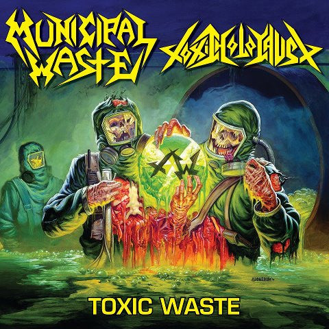 Municipal Waste / Toxic Holocaust : Toxic Waste (12")