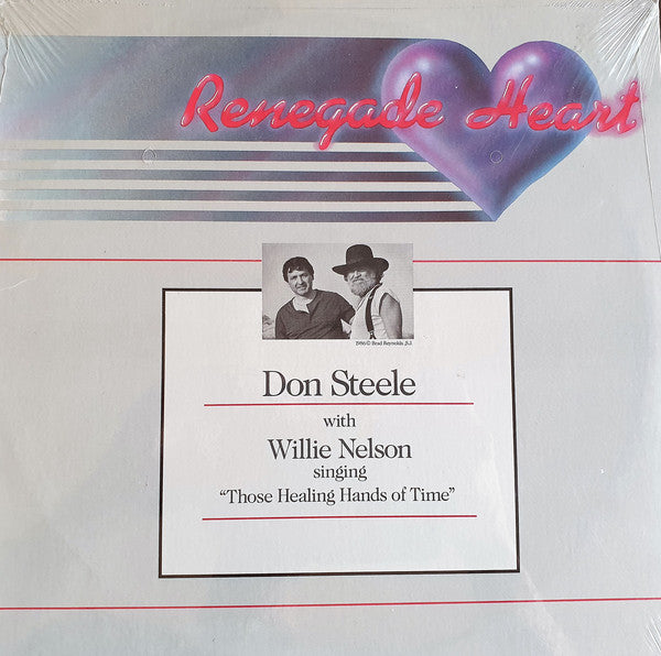 Don Steele (7) With Willie Nelson : Renegade Heart (LP,Album)