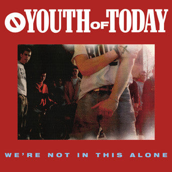 Youth Of Today : We're Not In This Alone (LP,Album,Reissue)