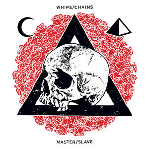 Whips/Chains : Master/Slave (12",EP,Single Sided,33 ⅓ RPM,Etched)