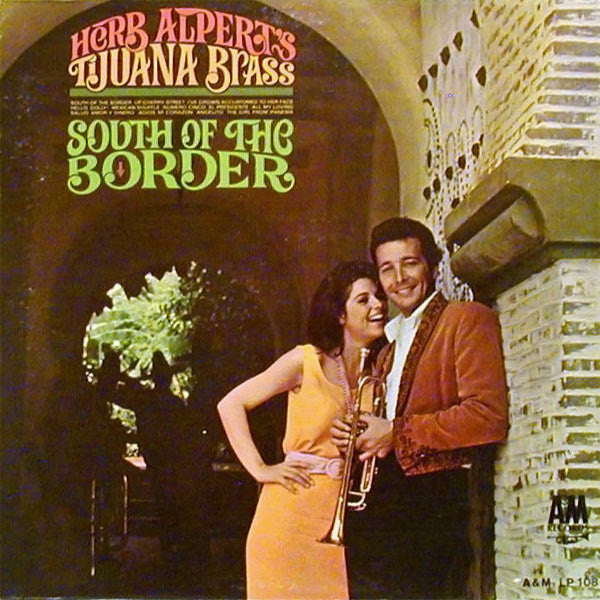 Herb Alpert & The Tijuana Brass : South Of The Border (LP,Album,Mono)