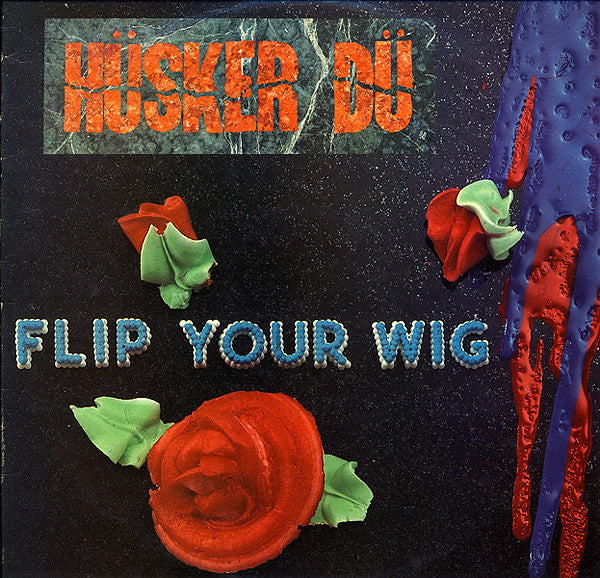 Hüsker Dü : Flip Your Wig (LP,Album)