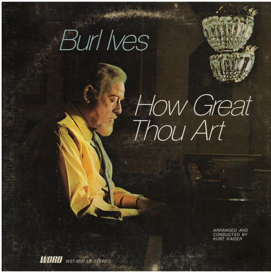 Burl Ives : How Great Thou Art (LP,Album)
