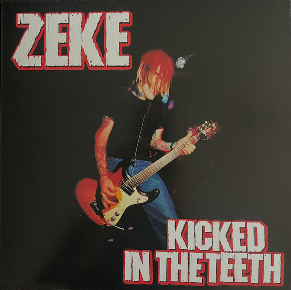 Zeke : Kicked In The Teeth (LP,Album,Limited Edition,Numbered,Reissue,Stereo)