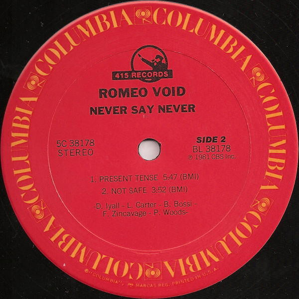 Romeo Void : Never Say Never (12",33 ⅓ RPM,Stereo)