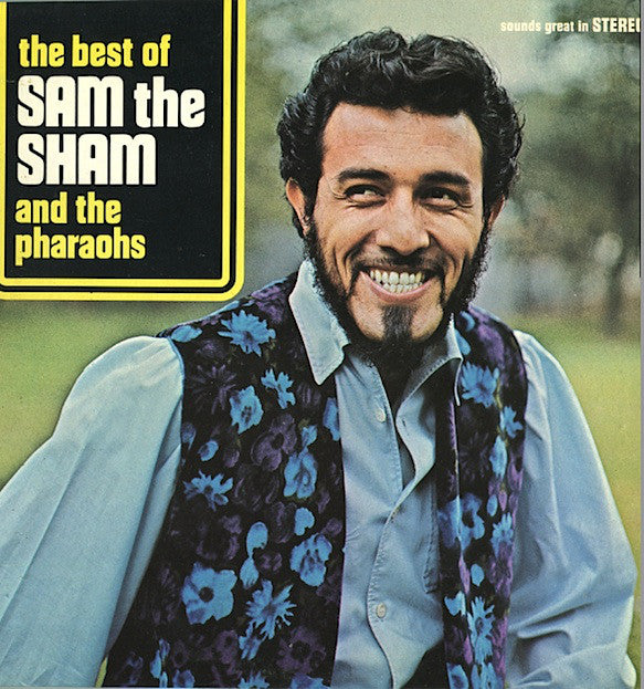 Sam The Sham & The Pharaohs : The Best Of Sam The Sham And The Pharaohs (LP,Compilation,Reissue,Stereo)