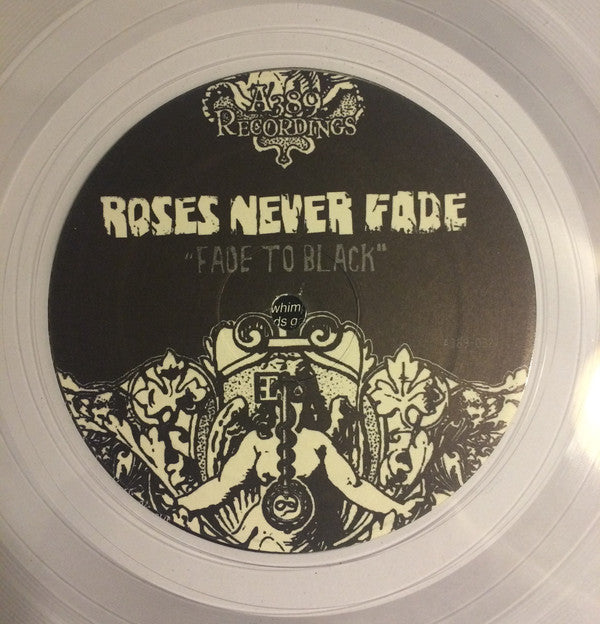 Roses Never Fade : Fade To Black (LP,Album,Limited Edition)
