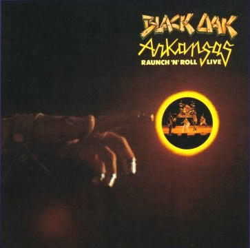 Black Oak Arkansas : Raunch 'N' Roll Live (LP,Album)