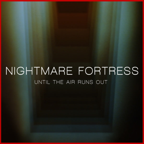 Nightmare Fortress : Until The Air Runs Out (12",EP,Limited Edition)