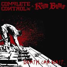 Complete Control & Krum Bums : Death Can Wait ... (EP)