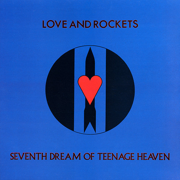 Love And Rockets : Seventh Dream Of Teenage Heaven (LP,Album,Stereo)