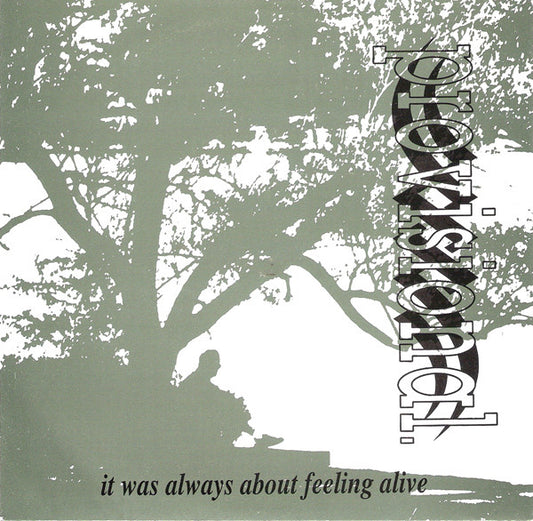 Provisional : It Was Always About Feeling Alive (7")