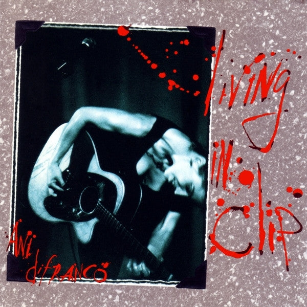 Ani DiFranco : Living In Clip (Album)