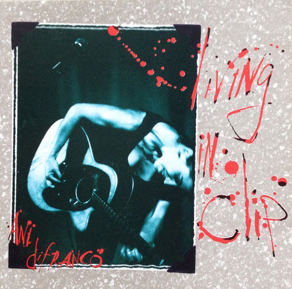 Ani DiFranco : Living In Clip (Album)