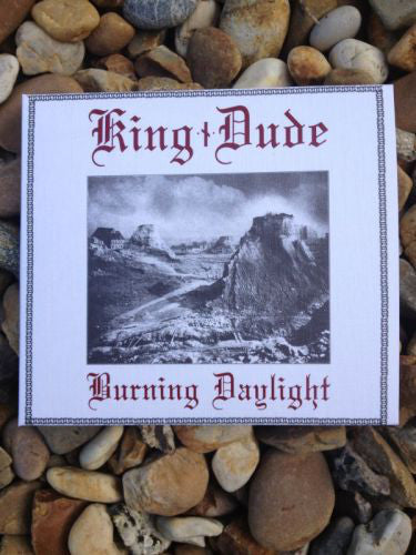 King Dude : Burning Daylight (Album,Limited Edition)