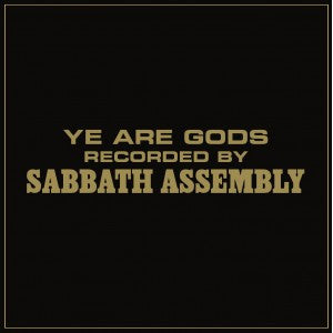 Sabbath Assembly : Ye Are Gods (Album)