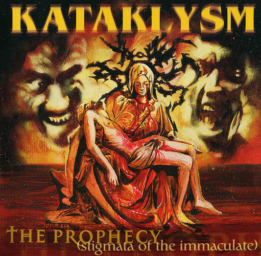 Kataklysm : The Prophecy (Stigmata Of The Immaculate) (Album)