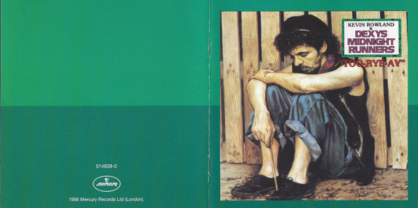 Kevin Rowland & Dexys Midnight Runners : Too-Rye-Ay (Album,Reissue,Remastered)