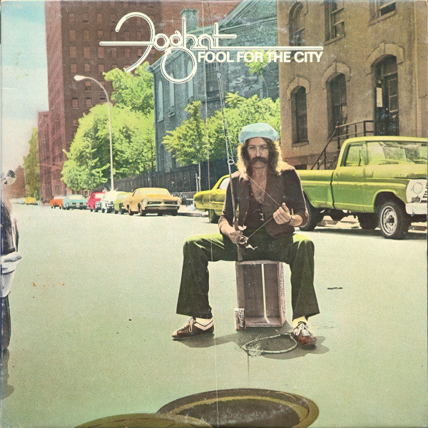 Foghat : Fool For The City (LP,Album,Stereo)