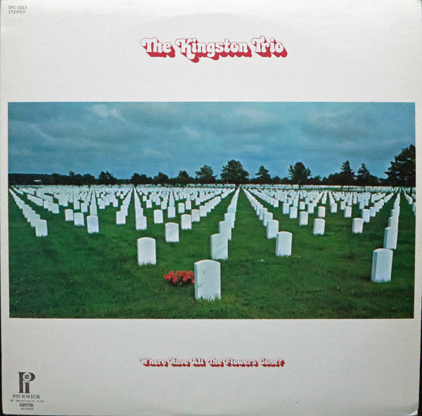 Kingston Trio : Where Have All The Flowers Gone (LP,Album,Reissue,Stereo)