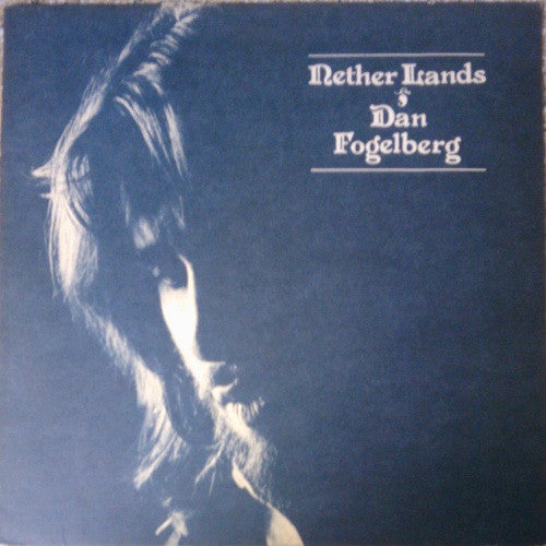 Dan Fogelberg : Nether Lands (LP,Album,Stereo)