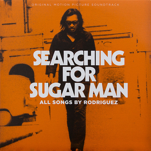 Sixto Rodriguez : Searching For Sugar Man - Original Motion Picture Soundtrack (LP,Compilation,Remastered)