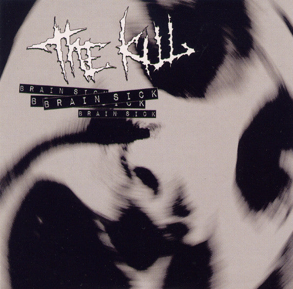 Kill, The / White Eyes : Brain Sick / White Eyes (5")