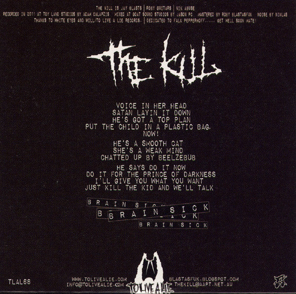 Kill, The / White Eyes : Brain Sick / White Eyes (5")