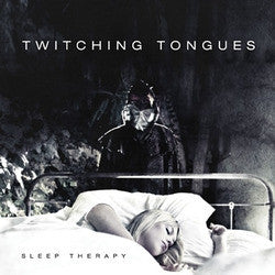 Twitching Tongues : Sleep Therapy (LP,Album,Repress)