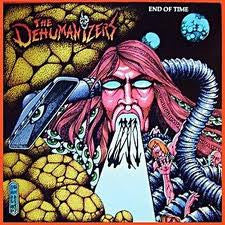 Dehumanizers, The : End Of Time (LP,Album)