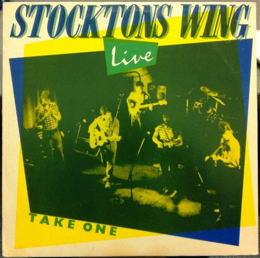 Stockton's Wing : Live Take One ()