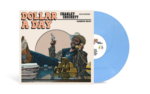 CHARLEY CROCKETT / DOLLAR A DAY BLUE VINYL