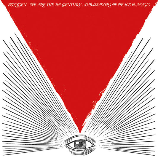 Foxygen : We Are The 21st Century Ambassadors Of Peace & Magic (LP,Album)