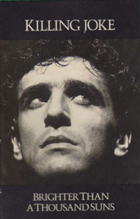 Killing Joke : Brighter Than A Thousand Suns (Album,Misprint)