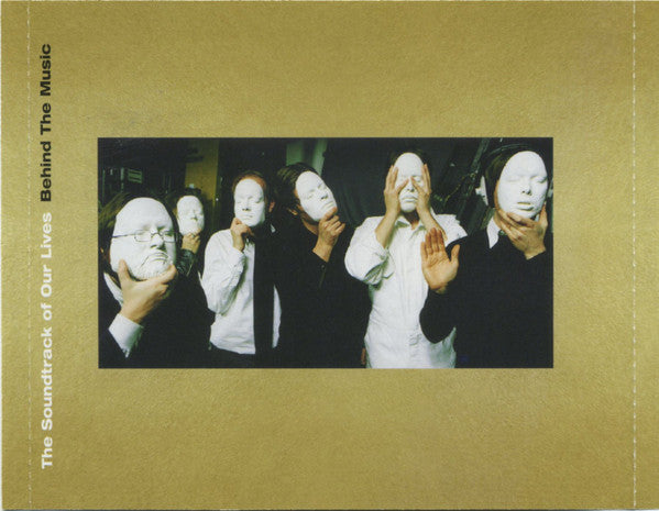 Soundtrack Of Our Lives, The : Behind The Music (Album)