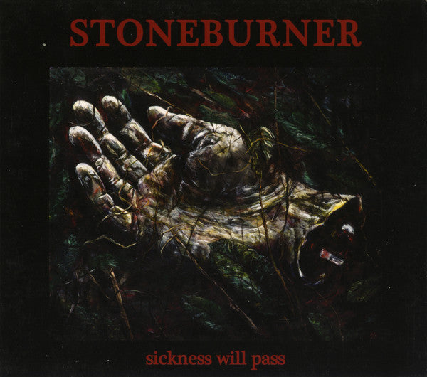Stoneburner : ‎Sickness Will Pass  (Album)