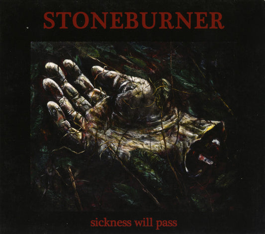 Stoneburner : ‎Sickness Will Pass  (Album)