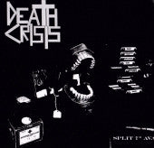 Death Crisis / Same-Sex Dictator : Death Crisis / Same-Sex Dictator (7",EP)