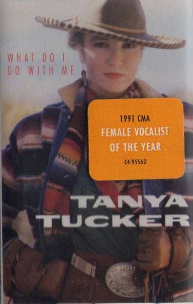 Tanya Tucker : What Do I Do With Me (Album)