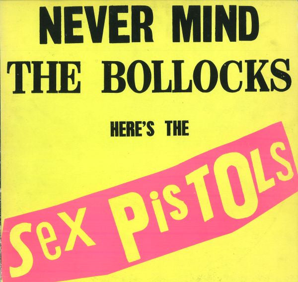 Sex Pistols : Never Mind The Bollocks Here's The Sex Pistols (LP,Album,Stereo)